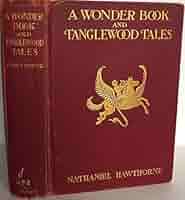 A Wonder Book and Tanglewood Tales: N. Hawthorne: Books